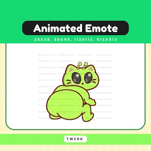 May include: A green cartoon alien cat twerking, with large black eyes and antennae. The image includes the text "Animated Emote" and size specifications. The word "TWERK" is at the bottom.