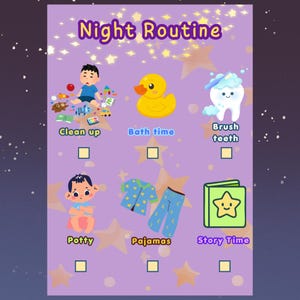 May include: A purple Night Routine chart featuring six illustrated tasks with checkboxes: Clean up, Bath time, Brush teeth, Potty, Pajamas, and Story Time. The background is decorated with yellow stars and a soft purple gradient, designed for tracking daily habits.
