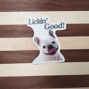 Lickin&#39; Good- 2.5&quot; Waterproof Vinyl Sticker