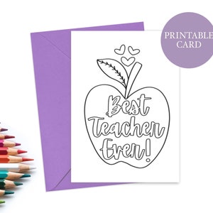Printable Coloring Card | Best Teacher Ever Card | Teacher Appreciation ...