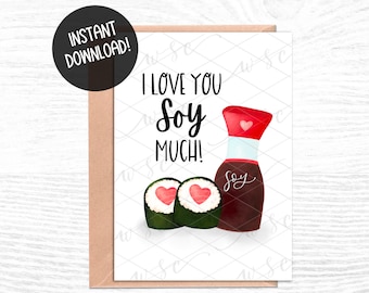 I love you soy much Card | Soy Sauce Sushi Card | Valentines Day Card | Funny Love Card | Instant Download | Printable Card