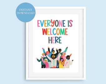 Everyone is Welcome Here Print: Inclusive Classroom Art (Digital Download)