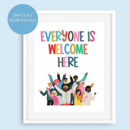 Everyone is Welcome Here Print Diversity Poster Classroom - Etsy