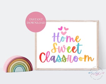 Home Sweet Classroom Printable Sign | Teacher Appreciation Week | Gift for Teacher | Classroom Posters | Instant Download | Printable Art