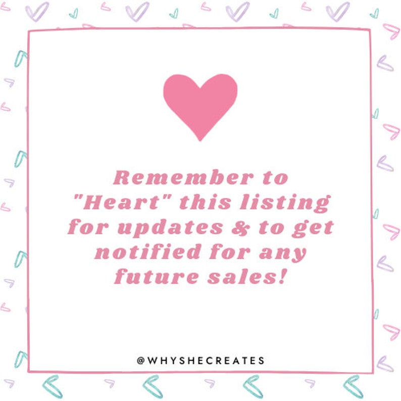 Peut inclure: Une carte blanche avec un c&oelig;ur rose en haut et le texte "N'oubliez pas de "aimer" cette annonce pour les mises &agrave; jour et pour &ecirc;tre averti de toutes les ventes futures !" et le texte "@WHYSHECREATES" en bas.
