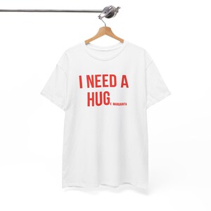 I need a Huge Magarita Tshirt , Hug, Margarita, T-shirt, Love, Relaxation, Fun, Drink, Party, Casual Wear, Gift Idea image 4