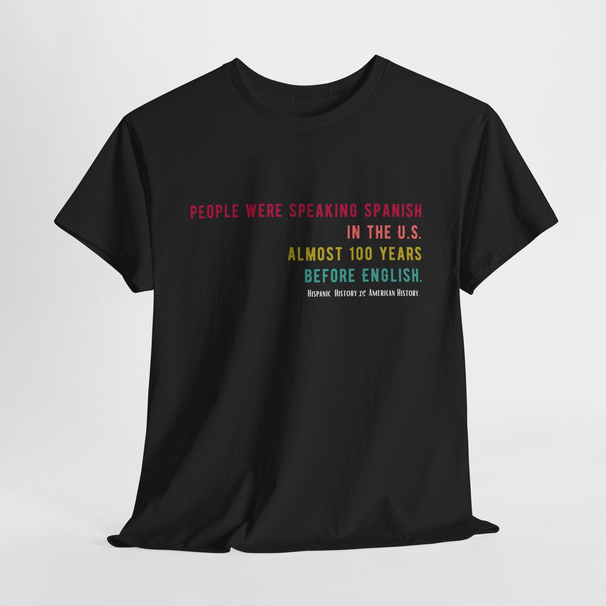 Hispanic Heritage Month T-Shirt #1, Hispanic History IS American History, Chicano Pride, Latinx Tee, Spanish Teacher Shirt, ESL Teacher Tee
