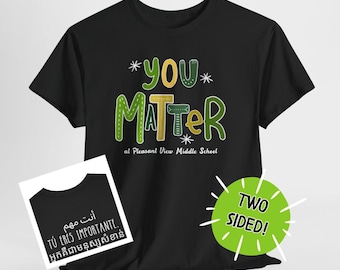 You Matter Multilingual T-Shirt, Motivational Two-Sided Inclusion Tee, ESL Teacher Tee, School Spirit Apparel, Immigrant Activist Top