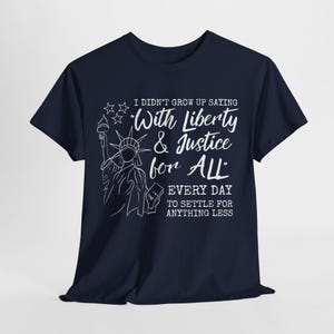 Liberty and Justice Shirt Patriotic Democracy Tee Political Protest Shirt Independence Day Top Statue of Liberty T-Shirt Activist