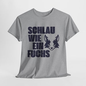 German Idiom Shirt, Clever Like a Fox Tee Shirt, German Teacher Gift, auf Deutsch, Schlau wie ein Fuchs shirt