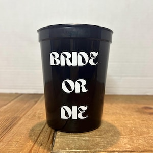 Tazze per addio al nubilato Bride or Die / Bomboniere per addio al nubilato / Regali per addio al nubilato / Personalizzati /