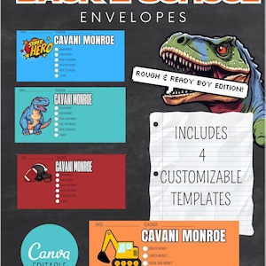 May include: Back-to-school envelopes with customizable templates. Designs include a superhero, dinosaur, football helmet, and construction vehicle. Text includes "Rough & Ready Boy Edition!" and "Canva Editable."