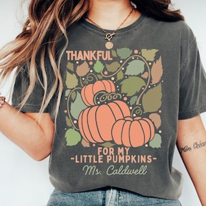Thanksgiving Teacher Shirt, Teacher Fall Tee, Thankful For My Little Pumpkins, Teacher Pumpkin Tees, Retro Teach Shirt, Comfort Colors Teach