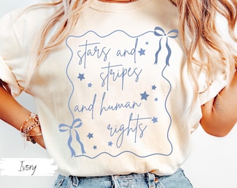 Stars And Stripes And Human Rights Shirt, 4th of July Protest T-Shirt, Stars and Stripes Graphic Tee, Red White and Blue Shirt, Anti Trump