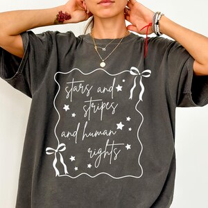Stars And Stripes And Human Rights Shirt, 4th of July Protest T-Shirt, Stars and Stripes Graphic Tee, Red White and Blue Shirt, Anti Trump