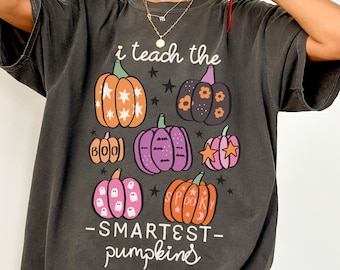 I Teach The Smartest Pumpkins, Teacher Comfort Colors, Comfort Colors Fall Teacher Shirt, Teacher Pumpkin TShirt, Teacher Name T-Shirt
