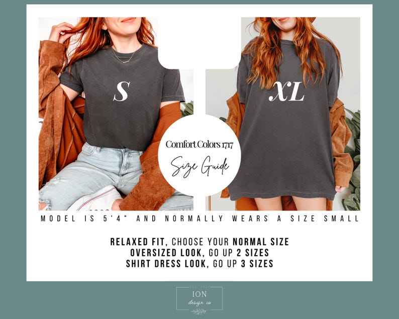 May include: Size guide for Comfort Colors 1717 t-shirts. The image shows two people wearing gray t-shirts, one labeled "S" and the other "XL". Text advises to choose normal size for relaxed fit, go up 2 sizes for oversized look, and up 3 sizes for shirt dress look.