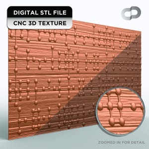 Puede incluir: Textura 3D CNC de color cobre renderizada digitalmente. El diseño presenta un patrón repetitivo de esferas y líneas interconectadas, con el texto "DIGITAL STL FILE" y "CNC 3D TEXTURE" en un rectángulo negro. Se muestra un detalle ampliado.