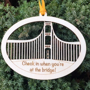 Michigan's Mackinac Bridge MI Check in when you're at the bridge breathe Wood Ornament Check in