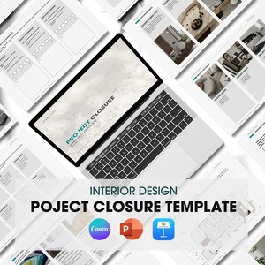 May include: An interior design project closure template displayed on a laptop screen, surrounded by multiple printed document pages. The screen shows the text Project Closure Upper Hills Estate 230. Includes Canva, PowerPoint, and Keynote icons.