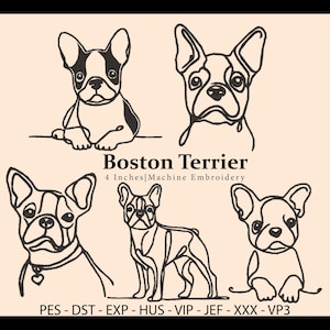 May include: Four black and white line drawings of Boston Terrier dogs in different poses. The text "Boston Terrier" and "4 Inches Machine Embroidery" is below the images. The text "PES - DST - EXP - HUS - VIP - JEF - XXX - VP3" is below the text.