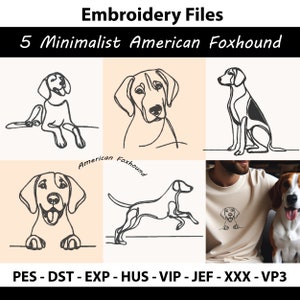 May include: Five minimalist line art designs of an American Foxhound dog. The designs are in black and white and are suitable for embroidery. The text "American Foxhound" is written in cursive below one of the designs. The text "PES - DST - EXP - HUS - VIP - JEF - XXX - VP3" is written at the bottom of the image.
