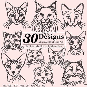 May include: A selection of 30 minimalist cat line art designs in black on a light pink background. The text reads "30 Designs, Minimalist Cat Line Art, 10.16 cm Machine Embroidery". Includes file formats PES, DST, EXP, HUS, VIP, JEF, XXX, and VP3.