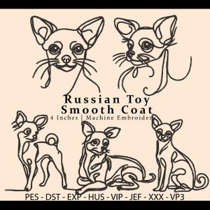 May include: A beige graphic featuring five line drawings of Russian Toy Smooth Coat dogs. The text reads "Russian Toy Smooth Coat" and "4 Inches | Machine Embroider". Below are file type abbreviations: PES, DST, EXP, HUS, VIP, JEF, XXX, VP3.