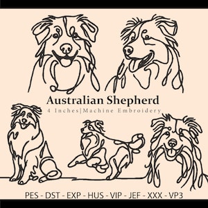 May include: Four black and white line art designs of Australian Shepherds in various poses. The designs are 4 inches in size and are for machine embroidery. The file formats included are PES, DST, EXP, HUS, VIP, JEF, XXX, and VP3.