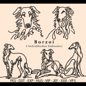 May include: Four black and white line drawings of Borzoi dogs. The dogs are in different poses, including standing, sitting, and lying down. The text "Borzoi" and "4 Inches|Machine Embroidery" is below the images. The text "PES - DST - EXP - HUS - VIP - JEF - XXX - VP3" is below the text.