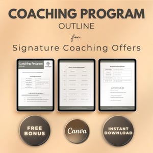 Può includere: Immagine promozionale di un programma di coaching con il testo "COACHING PROGRAM OUTLINE for Signature Coaching Offers". Tre tablet mostrano i dettagli del programma. Pulsanti: "FREE BONUS", "Canva" e "INSTANT DOWNLOAD".