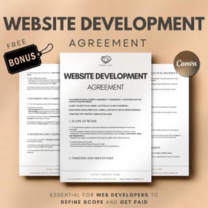 May include: A website development agreement template with a free bonus. The document includes sections for scope of work, timeline and milestones, payment and compensation, revisions and changes, and intellectual property. The template is designed to help web developers define the scope of work and get paid.