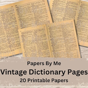 Könnte beinhalten: Mehrere Vintage-Wörterbuchseiten liegen auf einer hellen Oberfläche. Die Seiten sind vergilbt und weisen Spalten mit kleinem Text auf. Der Text "Papers By Me Vintage Dictionary Pages 20 Printable Papers" ist im Bild enthalten.