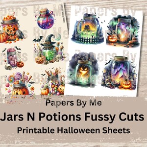 May include: Printable Halloween-themed sheets featuring watercolor illustrations of jars filled with candies, potions, and spooky elements like pumpkins, bats, and skulls. The text "Jars N Potions Fussy Cuts" is visible.