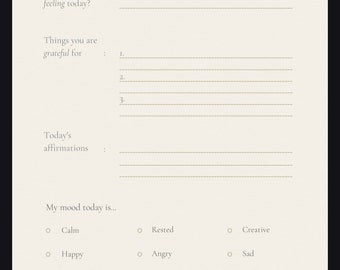 May include: A printable gratitude journal page with prompts for reflecting on how you are feeling, things you are grateful for, and daily affirmations. The page also includes a mood tracker with options like calm, happy, anxious, rested, angry, creative, sad, and playful.