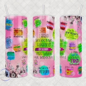 Custom Snarky Sayings Tumbler, 20oz or 30oz Tumbler for Your Daily Dose of Sass, Ideal Funny Friend Gift