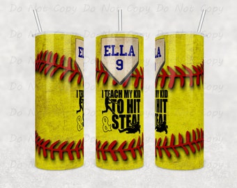 Softball Mom's Secret: "I Teach My Kid to Hit And Steal", Personalized 20oz and 30oz Tumbler, Ultimate Team Mom Gift