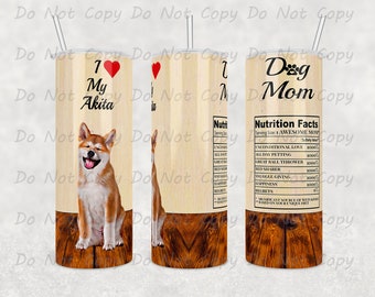 Akita Dog Mom Tumbler: Stainless Steel, 20oz or 30oz
