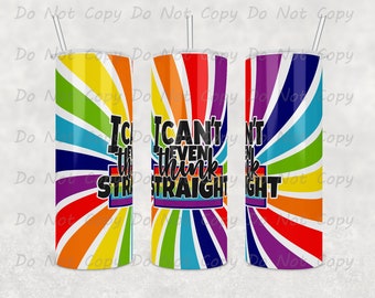 Custom LGBTQ Pride Tumbler - Can&#39;t Think Straight 20oz/30oz Travel Cup - Coming Out Gift