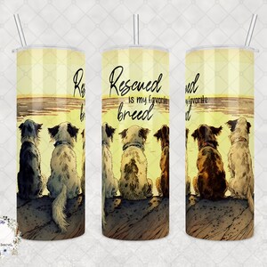 Custom Dog Rescue Advocate Tumbler - Rescued is My Favorite Breed, 20oz or 30oz Tumbler, Perfect for Pet Parents