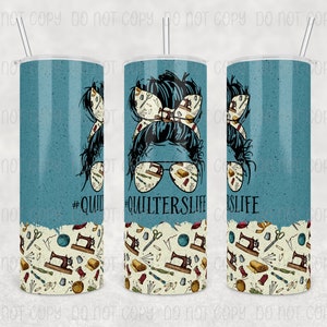 Quilters Life Custom Tumbler - 20oz or 30oz Tumbler for Quilting Enthusiasts, Perfect Gift for Crafters
