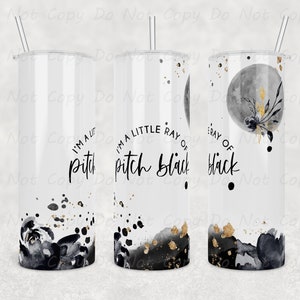Sarcastische &quot;I&#39;m a Little Ray of Pitch Black&quot; Custom Tumbler, 20oz of 30oz Tumbler, ideaal verjaardagscadeau