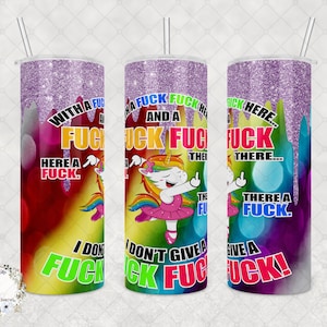Custom Rainbow Dancing Unicorn Tumbler - I Don&#39;t Give a F*ck, 20oz or 30oz Tumbler, Funny Gift for Friends