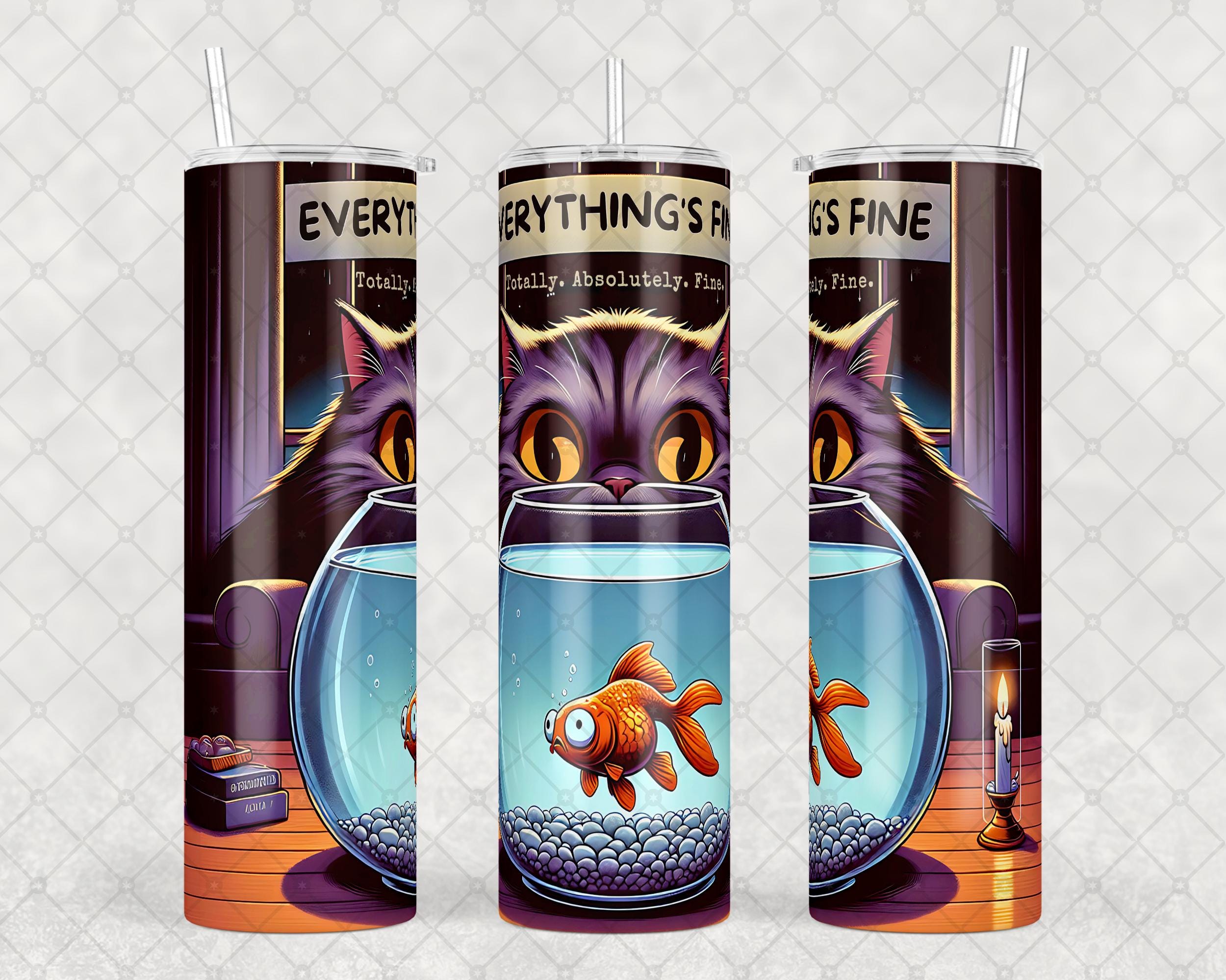 Everything's Fine タンブラー、20オンスまたは30オンスの猫と金魚の