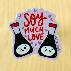 Soy Much Love Vinyl Sticker, Kawaii Soy Sauce Illustration Stickers, Waterproof Laptop Water Bottle Decals