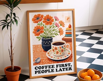Poster Coffee First People Later, art mural cuisine, impression de café drôle, décoration florale rétro de cuisine, cadeau pour amateur de café