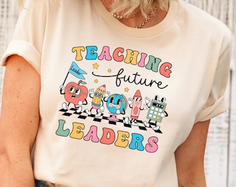 Comfort Teaching Future Leaders Shirt, Groovy Teacher Shirt, Cute Teacher Shirt, Kindergarten Teacher Tee, Back To School Gift