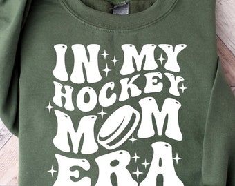 In My Hockey Mom Era Sweatshirt, Hockey Mama Sweater, Retro Game Day Tshirt, Ice Hockey Crewneck, Sports Mom Tee