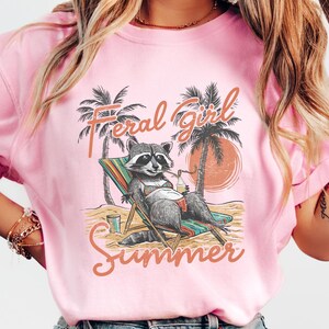 Feral Girl Summer T-shirt, Retro Raccoon Shirt, Meme Raccoon Crewneck, Funny Raccoon Summer Beach Gift, Feral Girl Summer Outfit