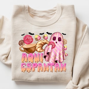 Aqui Espantan Sweatshirt, Latina Halloween Shirt, Spanish Halloween Tshirt, Funny Spooky Gift, Dia De Muertos Sweatshirt, Spooky Season Tee